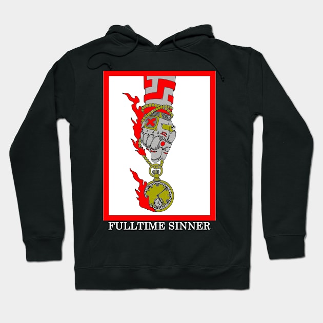 Full Time Sinner Hoodie by arexzim